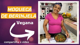 MOQUECA DE BERINGELA VEGANA [upl. by Dnalyar]