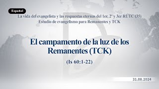 31082024 Estudio de evangelismo para Remanentes y TCK [upl. by Rodrigo321]