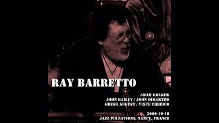 Ray Barretto  20001018 Jazz Pulsations Nancy France [upl. by Aderf]