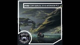 102 Cory Barlog 2018 Interview Pt2 [upl. by Konopka]