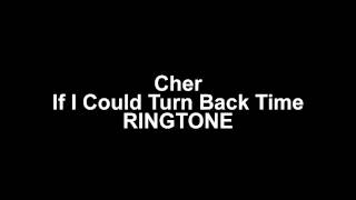 Cher  If I Could Turn Back Time RINGTONE [upl. by Iclek66]