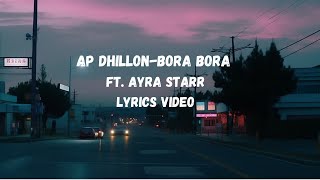 AP DhillonBora Bora lyrics videoapdhillon borabora ayrastar lyrics punjabisong breanmix [upl. by Rheba]