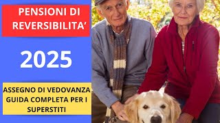 PENSIONE DI REVERSIBILITA 2025 [upl. by Cicely]