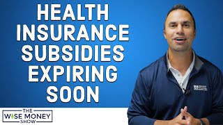 Health Insurance Subsidies Expiring Soon [upl. by Watkins508]