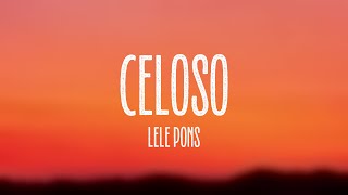 Celoso  Lele Pons Lyrics Video [upl. by Akemet585]