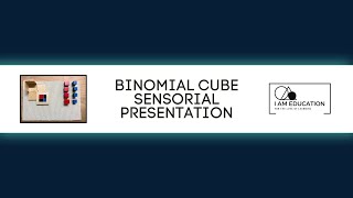 Montessori Materials  Binomial Cube  Sensorial Presentation [upl. by Niret]