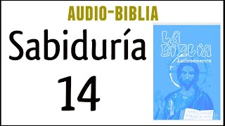 SABIDURÍA 14 BIBLIA CATÓLICA [upl. by Kedezihclem963]