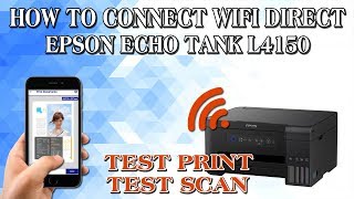 CARA MENGHUBUNGKAN WIFI DIRECT EPSON L4150 [upl. by Ungley]