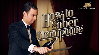 How to Open Champagne With A Saber  Kirby Allison [upl. by Hera]