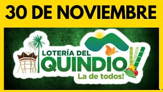 Resultado de la LOTERIA del QUINDIO del JUEVES 30 de noviembre de 2023 💫✅💰 ULTIMO SORTEO [upl. by Navets]