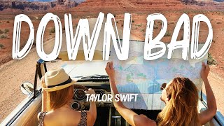 Taylor Swift  Down Bad Lyrics [upl. by Eiten706]