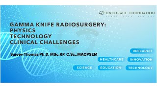 DPMP Webinar6 Gamma knife Surgery Physics Technology and Clinical Challenges by DrSajeev Thomas [upl. by Nauquf]