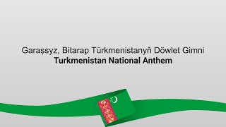 Turkmenistan National Anthem with Lyrics and English Translation 🇹🇲  Anthem of Turkmenistan 🎶 [upl. by Notgnillew]