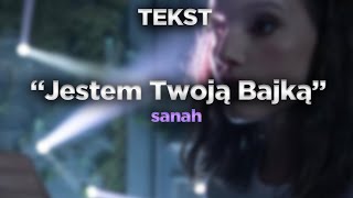 sanah – Jestem Twoją Bajką TEKST [upl. by Belia356]