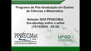 Seleção 2025 PPGECMat tiradúvidas sobre o edital [upl. by Ackler341]