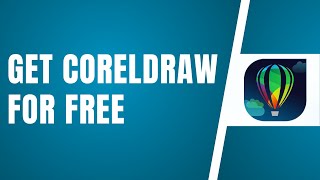 How To Get CorelDRAW For FREE No Credit Card Needed No Crack In 2024 EASY WAY [upl. by Annat97]