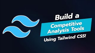 BUILD A COMPETITIVE ANALYSIS TOOL UI COMPONENT WITH TAILWIND CSS 📊🔥 [upl. by Sydelle]