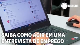 Saiba como agir em uma entrevista de emprego [upl. by Rupert]