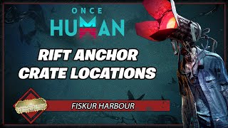 Fiskur Harbour  ALL Crate Locations  Once Human Gameplay Guide [upl. by Atekihs]