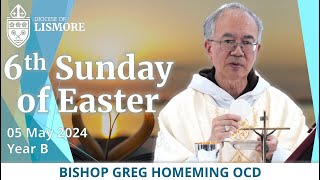 Catholic Mass Today Sixth Sunday of Easter 05 May 2024 Bishop Greg Homeming Lismore Australia [upl. by Claybourne705]