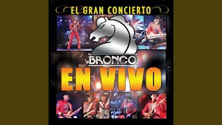 Amigo Bronco En Vivo [upl. by Eiltan890]