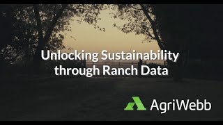 AgriWebb  Unlocking Sustainability Through Ranch Data [upl. by Tamara]