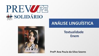 ANÁLISE LINGUÍSTICA  TEXTUALIDADE  ENEM  PREVUPE SOLIDÁRIO 2020 [upl. by Pasadis937]