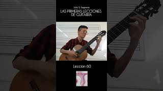 Lección 60  Las Primeras Lecciones de Guitarra  Julio S Sagreras [upl. by Ecnerolf]