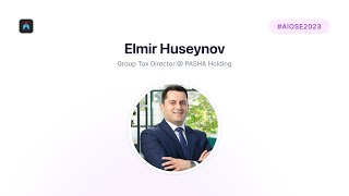 Optimal Tax Management for Startups  Elmir Huseynov  PASHA Holding [upl. by Gasser677]