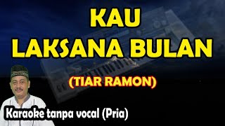 Kau laksana bulan karaoke melayu Tiar ramon [upl. by Hsirk]