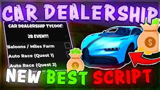 SCRIPT Car Dealership Tycoon Script Hack Auto Farm INF Money Auto Race amp More UPDATED [upl. by Johnna565]