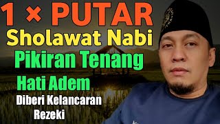 SHOLAWAT PENENANG JIWA  PENGUSIR SIHIR amp SETAN [upl. by Bartlet]