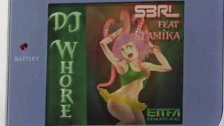 DJ Whore  S3RL feat Tamika [upl. by Aibara273]