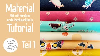 Näh mit mir deine erste Patchworkdecke 15 MATERIAL  AnfängerTutorial [upl. by Lenci509]