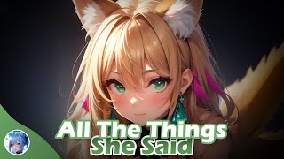 Nightcore  All The Things She Said Lyrics [upl. by Etsyrk188]