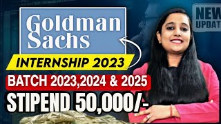 Goldman Sachs Internship 2024  Batch 20232024 amp 2025  Stipend ₹50000Month  Internship 2024 [upl. by Darill]