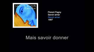 Florent Pagny Savoir aimer PAROLESLYRICS 100 VÉRIFIÉES HQ [upl. by Flori]