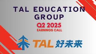 TAL Education Group TAL Q2 2025 Earnings Call [upl. by Carlene]