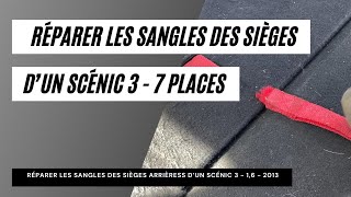 Réparer la sangle des sièges arrières dun Scénic 3  7 places [upl. by Assilak]