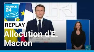 REPLAY  Allocution dEmmanuel Macron sur la guerre en Ukraine • FRANCE 24 [upl. by Ruthanne]