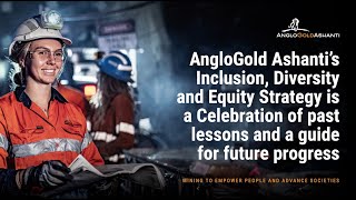 AngloGold Ashantis Inclusion Diversity and Equity Strategy [upl. by Amadis8]