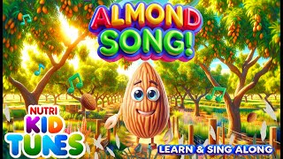 Almond Benefits Song for Kids  Fun Nutrition Facts About Almonds  NurseryRyhmes [upl. by Nojed]