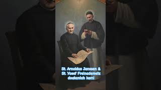 St Arnoldus Janssen amp St Yosef Freinademetz doakanlah kami Amin rome svd collegiosvd [upl. by Lyman117]