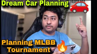 dynamo planning on MLBB tournament😱🫣  dream car buy planning 🚗🔥 [upl. by Meri]