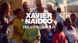 Xavier Naidoo  Zeilen aus Gold Official Video [upl. by Zetra290]