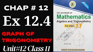 Class 11 Ex 124 Complete Unit12  Graph Of Trigonometry  XI MATH SINDH BOARD [upl. by Arul407]