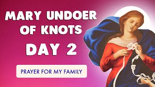 🙏 NOVENA to MARY UNDOER of KNOTS  DAY 2 🙏 UNFAILING PRAYER [upl. by Brader]