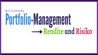 PortfolioManagement Berechnung von Rendite und Risiko des Portfolios  wirtconomy [upl. by Daye]