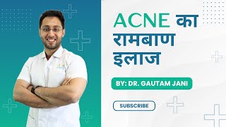 What Treatment Of Acne Dr Gautam Jani Explains All [upl. by Enileda]