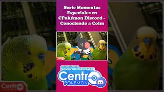 Conociendo a Colm  Momentos Especiales en CPokémon Discord pokemon [upl. by Francine]